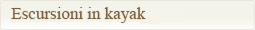 Escursioni in kayak